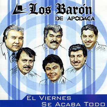 Los Barón De Apodaca Hablale Corazón