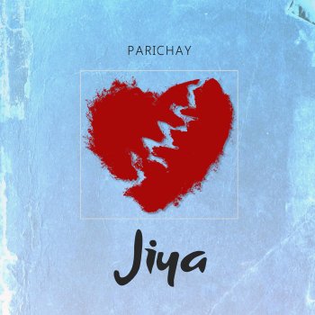 Parichay Jiya