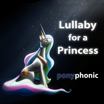 ponyphonic Lullaby for a Princess