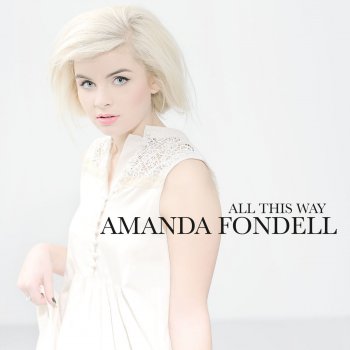 Amanda Fondell All This Way