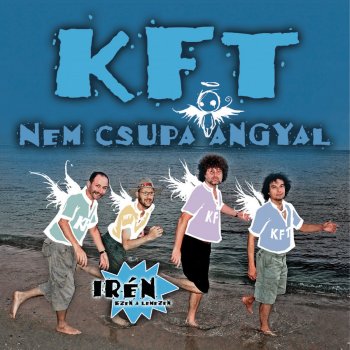 KFT feat. Pribojszki Mátyás Irén