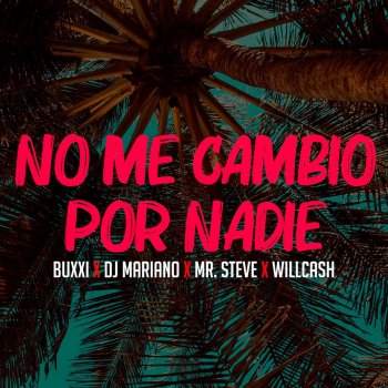 Buxxi No Me Cambio por Nadie