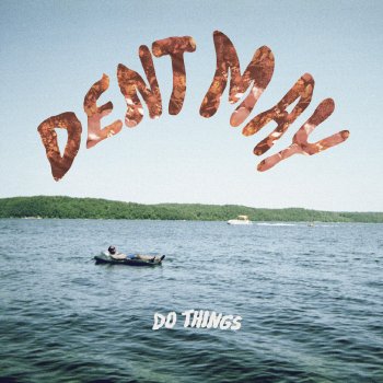 Dent May Don't Wait Too Long