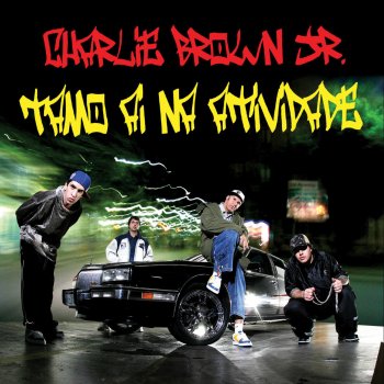 Charlie Brown Jr. Lixo E O Luxo
