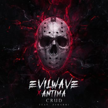 Evilwave feat. Antima & Zerrari Crud
