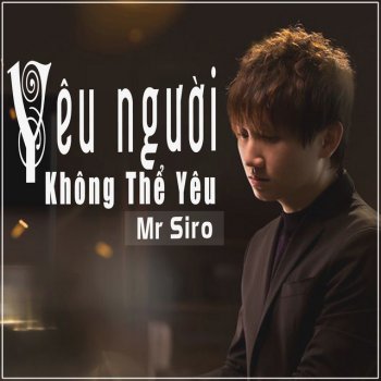 Mr. Siro Yêu Người Không Thể Yêu