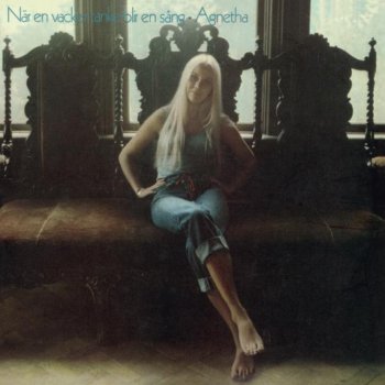 Agnetha Fältskog Då finns du hos mig