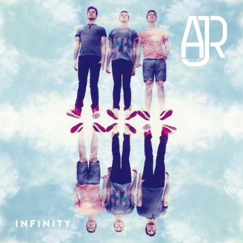 AJR Infinity