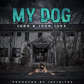 Joon Jukx feat. Juro My Dog