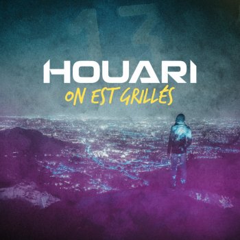 Houari On est grillés