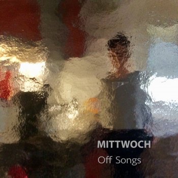 Исполнитель MITTWOCH, альбом Off Songs
