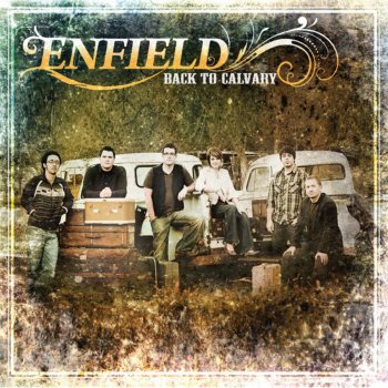 Enfield Bring Me Back to Calvary