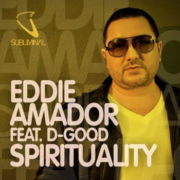 Eddie Amador feat. D-Good Spirituality - Original