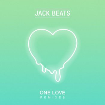 Jack Beats One Love (GotSome Remix)