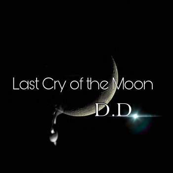 DD Last Cry of the Moon