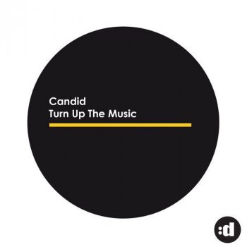 Candid Turn Up The Music - Bbop & Roksteadi Edit