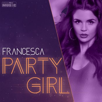 Francesca Party Girl