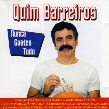 Quim Barreiros Educo Branco, Educo Preto