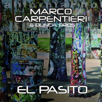 Marco Carpentieri feat. Bunda Bros El Pasito - Vocal Mix