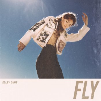 Elley Duhé Fly