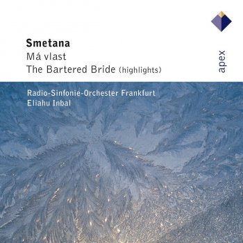 Eliahu Inbal feat. Radio-Sinfonie-Orchester Frankfurt The Bartered Bride, Act 2: Furiant