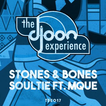 Stones & Bones feat. Mque Soultie