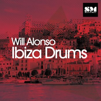 Will Alonso Ibiza Drums