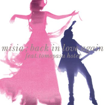 MISIA Back In Love Again (feat.布袋寅泰)