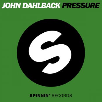 John Dahlbäck Pressure (Radio Edit)