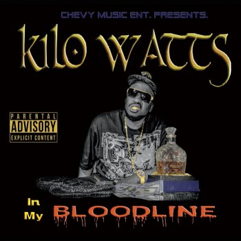 KiloWatts My Bloodline