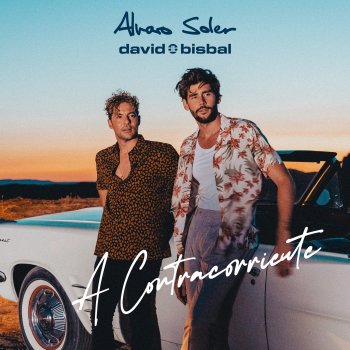Alvaro Soler feat. David Bisbal A Contracorriente