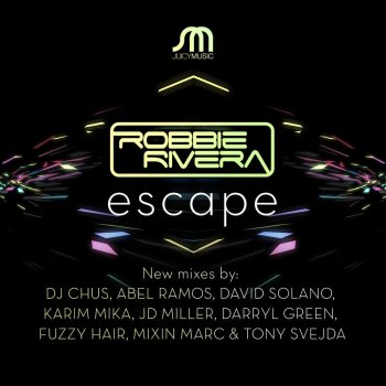 Robbie Rivera Escape (Original Mix)