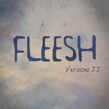 Fleesh I Wish It Would Rain Down