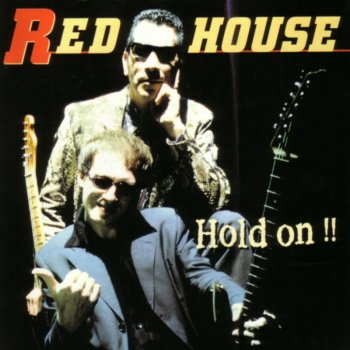 Исполнитель Red House, альбом Hold On !
