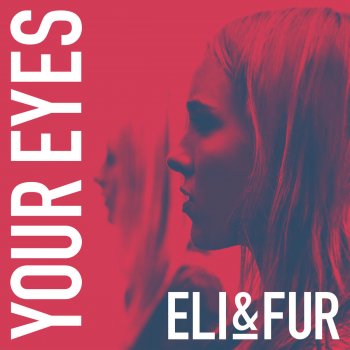 Eli & Fur Your Eyes