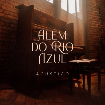 Julia Vitória feat. Lukas Agustinho Além do Rio Azul - Acústico