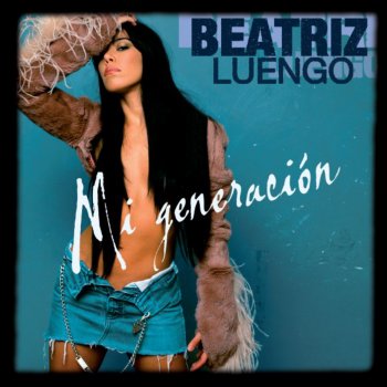 Beatriz Luengo Mi Generación