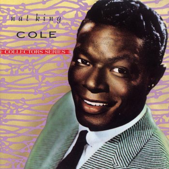 Nat King Cole Those Lazy, Hazy, Crazy Days Of Summer - 1990 Digital Remaster