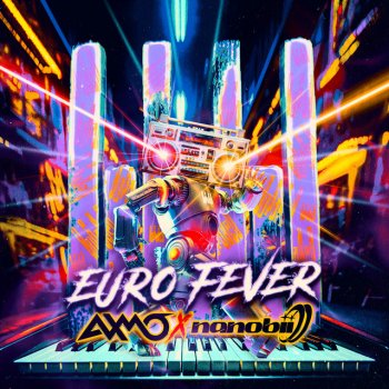 AXMO feat. nanobii Euro Fever