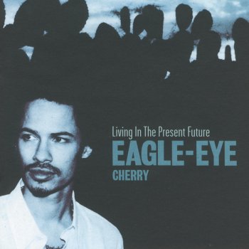 Eagle-Eye Cherry Burning Up