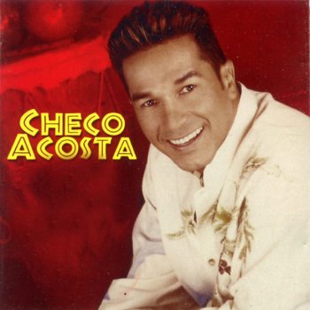 Checo Acosta Caliente (Discotequero)