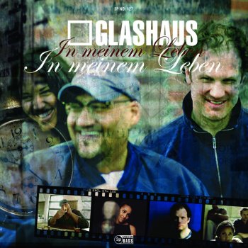 Glashaus In meinem Leben (A Cappella)