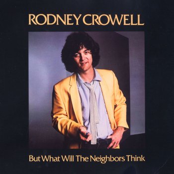 Rodney Crowell Ashes by Now