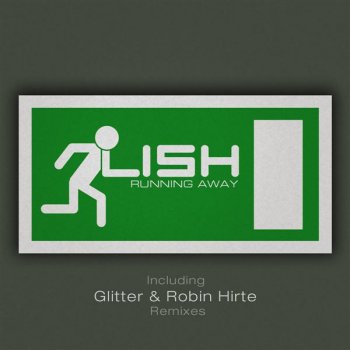 Lish Running Away (Glitter Remix)