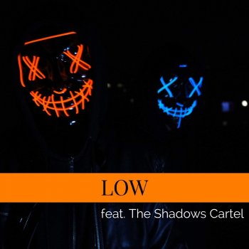 Villain Low (feat. The Shadows Cartel)