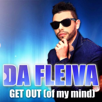 Da Fleiva Get Out (Of My Mind) (Dj Asher & ScreeN Remix)