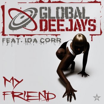 Global Deejays My Friend (Short Edit)