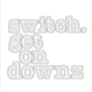 Switch Get On Downz (Henrik Schwarz Remix)