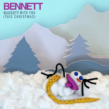 BENNETT Naughty With You (This Christmas)