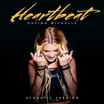 Davina Michelle Heartbeat - Acoustic Version